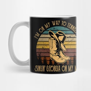 I'm on my way to Tennessee Singin' Georgia on my mind Hat Cowboy Boots Country Mug